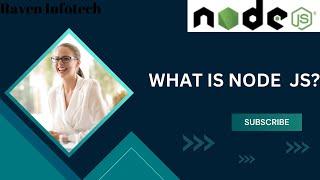 What is Node JS? | Raven Infotech