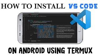 How To Install vscode On Android