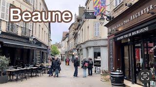 Beaune, France  Walking tour (4K 60fps) Burgundy Bourgogne April 24, 2024 City Walk