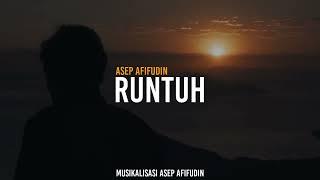 Runtuh - Puisi|Asep Afifudin