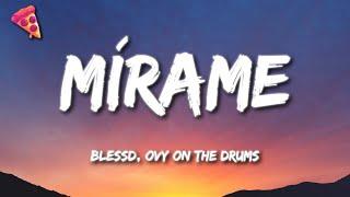 Blessd, Ovy On The Drums - Mírame