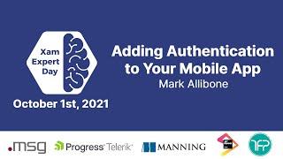 Add Authentication to Your Xamarin App - XamExpertDay 2021