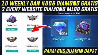 10 WEEKLY DAN 4006 DIAMOND GRATIS - 3 EVENT WEBSITE DIAMOND MOBILE LEGENDS GRATIS