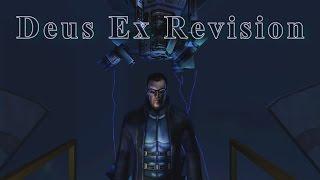 Deus Ex Revision Playthrough