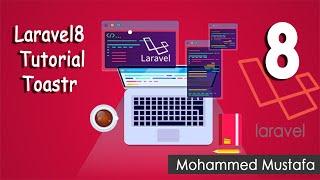 40-Laravel 8 Tutorial - Toastr لارافيل 8