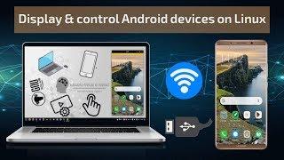 How to display & control your Android devices on Linux (Solus/Ubuntu/Manjaro...) Part 1?