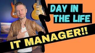 Day in the Life Of An IT Manager - What do Managers Do??
