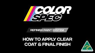 ColorSpec - How to Apply Clear Coat & Final Finish