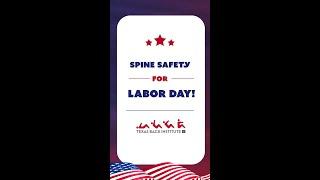 Labor Day Safety Tips from Physicians at Texas Back Institute