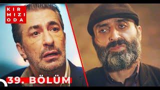 Kırmızı Oda | 39. Bölüm | "EVE DÖNÜŞ"