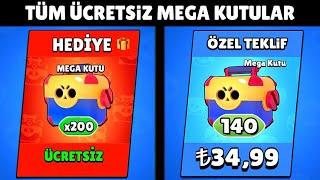 HERKESE ÜCRETSİZ VERİLEN TÜM MEGA KUTULAR Brawl Stars