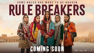 ‘Rule Breakers’ official trailer