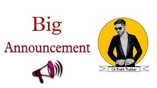  Big Announcement By CA Pratik Thakkar 