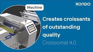 Automated croissant production of artisanal quality: Croissomat 4.0 | RONDO