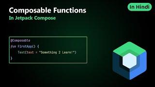 Learn Composable Functions in Jetpack Compose | Step-by-Step Guide