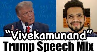 Donald Trump Mashup | Vivekamunand Mix | Dialogue with beats | Mayur Jumani x Trump