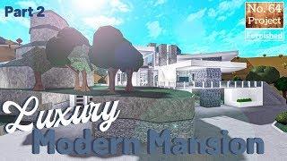 Bloxburg Build || Luxury Modern Mansion | Roblox [Part 2/2]