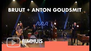 BIMHUIS TV Presents: BRUUT! with ANTON GOUDSMIT