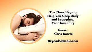 The Three Keys to Help You Sleep Daily and Strengthen Your Immunity