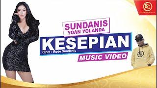 KESEPIAN - SUNDANIS X YOAN YOLANDA (OFFICIAL MV)