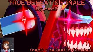 TRUE DEFEAT N FINALE !!! (OG Defeat and Finale + @recorderdude  Lyrics)