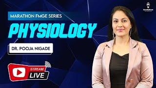Marathon FMGE Series: Physiology by Dr. Pooja Nigade | Cerebellum Academy