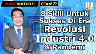 8 Skill Yang Harus Dimiliki Di Era Revolusi Industri 4.0, Khususnya di Masa Pandemi