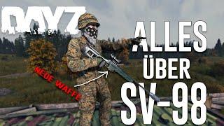 IST DAS DIE STÄRKSTE WAFFE ?  ALLES ÜBER SV98 - DayZ |  Waffen Test | Deutsch