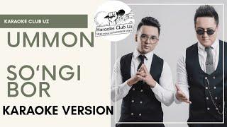 Ummon guruhi - So'ngi bor | karaoke version