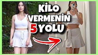 5 MADDEYLE KİLO VERMENİN YOLU