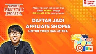 CARA DAFTAR MENJADI SELLER SHOPEE AFFILIATE DAN SHOPEE AFFILIATE PROGRAM