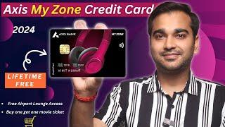 Axis My Zone Credit Card FULL Review: Fees, Eligibility, & More (2024)