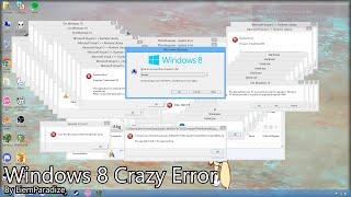 Windows 8 Crazy Error