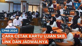 Cara Cetak Kartu Ujian SKB CPNS 2024, Berikut Link dan Jadwalnya