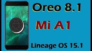 How to Install Android Oreo 8.1 in Xiaomi Mi A1 (Lineage OS 15.1) Updatel and Review