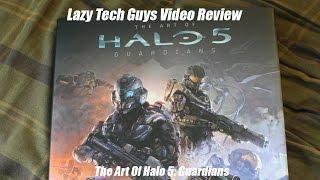 Lazy Tech Guys Video Review: The Art Of Halo 5: Guardians