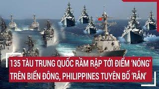 135 tàu Trung Quốc rầm rập tới điểm ‘Nóng’ trên Biển Đông, Philippines tuyên bố ‘rắn’