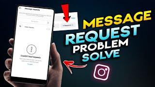 Instagram Messages Request Not Showing Problem 2023 | Fix Couldn't Load Message Request Instagram