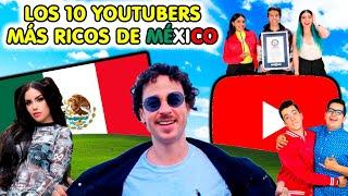 Los 10 YOUTUBERS MÁS ricos de MEXICO (ENGLISH SUBTITLES)