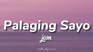 Jom - Palaging Sayo (Lyrics)