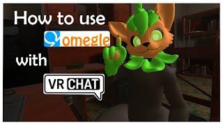 How To Use Omegle in VRChat for Free AND Avoid Bans! (2021 Steam Update)