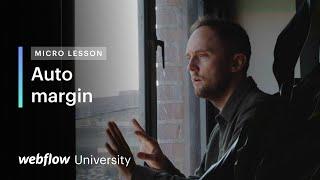 Micro Lesson #3: Horizontally center using auto margin — Webflow University