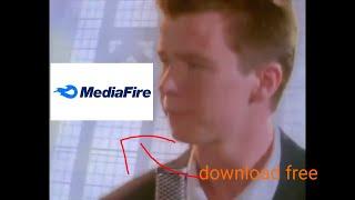 Rick roll + download link (MediaFire)