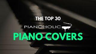 Top 30 Piano Covers of 2023 | Piano instrumental music for deep sleep.