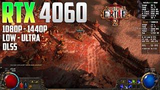 Path of Exile 2 RTX 4060 | 1080p - 1440p | Low - Ultra | DLSS