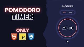 Pomodoro Timer Project | Only with HTML, CSS and JavaScript