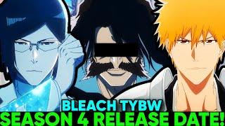 BLEACH TYBW SEASON 4 RELEASE DATE & PLOT - [Bleach Thousand-year Blood War S4]