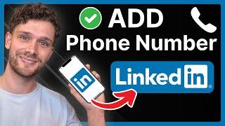 How To Add Phone Number To LinkedIn Contact Info