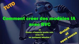 Comment créer des modèles IA avec RVC et cloner n'importe quelle voix avec l'IA gratuitement.