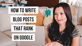 How to Write Blog Posts that Rank on Google